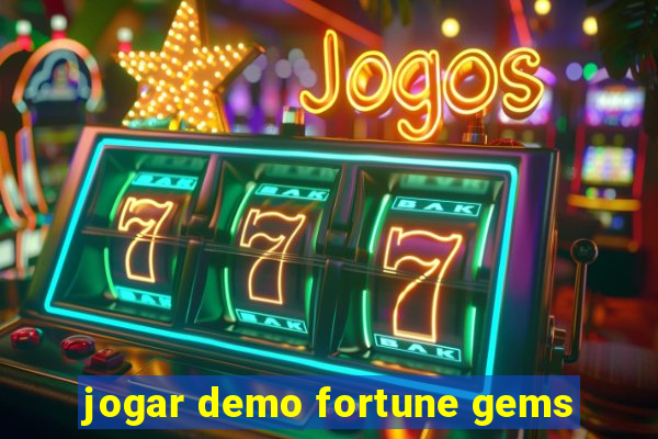 jogar demo fortune gems